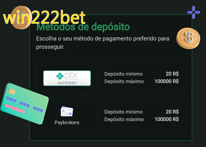 O cassino win222betbet oferece uma grande variedade de métodos de pagamento